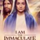 I Am the Immaculate Conception