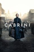 Cabrini: The Story of the Patron Saint of Immigrants Hits Theaters