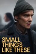 Small Things Like These: Critically Acclaimed Drama Starring Cillian Murphy Arrives on Digital Platforms