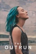 The Outrun: Saoirse Ronan Delivers a Stunning Performance in a Poignant Tale of Addiction and Self-Discovery