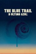 The Blue Trail