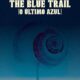 The Blue Trail